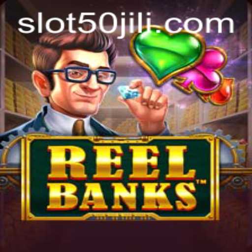 Exploring the Thrilling World of ReelBanks: A Journey with 50jili
